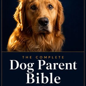 Dog Health Care Guide Main Cover - Arbsbuy Complete Dog Parent Bible