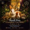 small pet care guide - Small Pets Complete Care Bible all species complete handbook 120 pages digital download